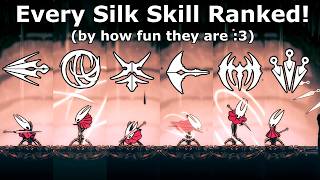 Every Silk Skill Ranked by how Fun they are because who cares about objectivity in games