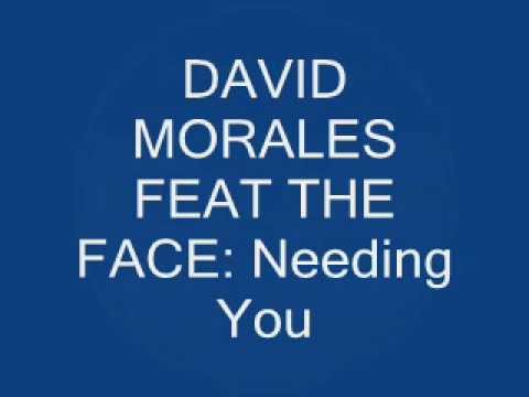 DAVID MORALES FEAT THE FACE: Needing You