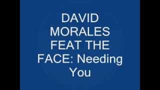 DAVID MORALES FEAT THE FACE: Needing You
