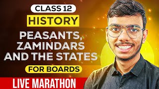 Peasants, Zamindars and the States Class 12 History One Shot Live Marathon for Board Exams 2025