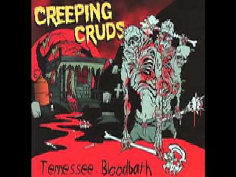 THE CREEPING CRUDS: Tennessee Bloodbath