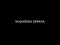 Tráiler de "Mi Querida España" 