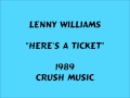 Lenny Williams - Here's A Ticket - 1989