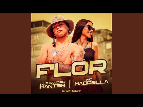 Flor (feat. CZT, Favela no Beat & MC Magrella)
