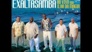 ExaltaSamba  -  04  Até o Sol quis ver   -  DVD 2009 - Ilha da Magia