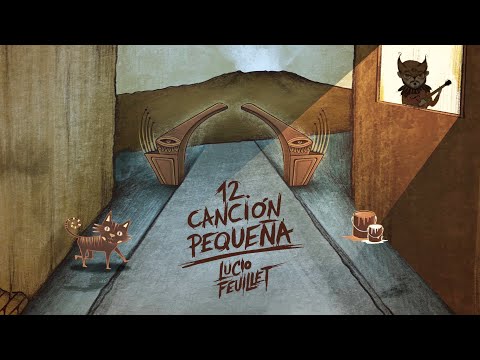12 Canción pequeña - Lucio Feuillet (Letra)