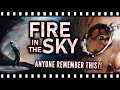 FIRE IN THE SKY The Best Alien Abduction Thriller You Ve Never Seen
