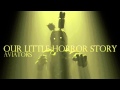 Aviators Our Little Horror Story Five Nights at Freddy ...