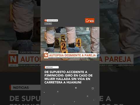 De supuesto accidente a f3minicidi0: giro en caso de mujer hallada sin vida en carretera a Huanuni