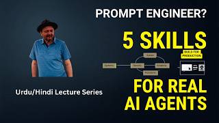 Prompt Engineer Is Dead? 5 Skills You Need to Build Real AI Agents