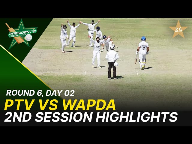2nd Session Highlights | PTV Vs Wapda | President Trophy | 2025-26 | Day 2 | PCB | M2Y1H
