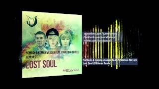 NoMosk & Roman Messer feat. Christina Novelli - Lost Soul (Illitheas Remix)