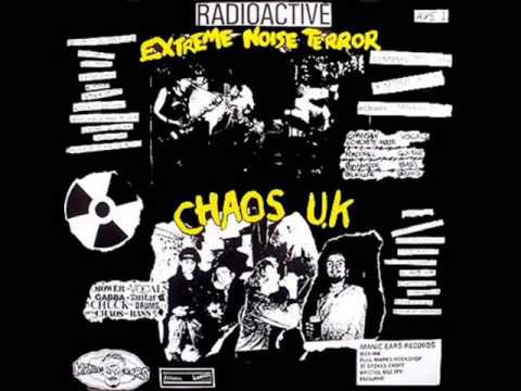 Extreme Noise Terror - Radioactive Earslaughter  (split with Chaos UK) 1986