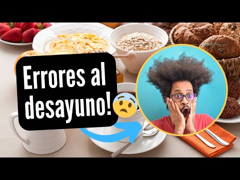 Errores al desayuno