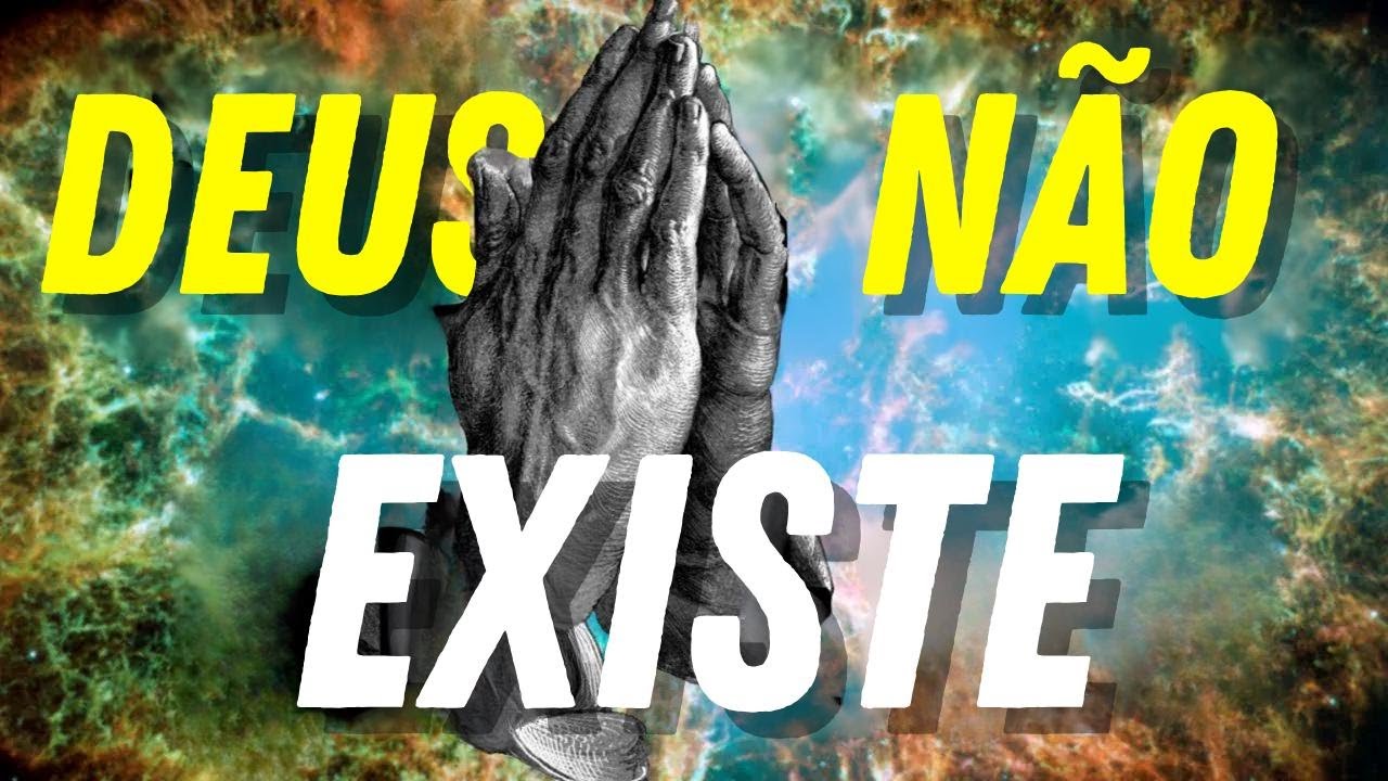 Por que Deus não existe?