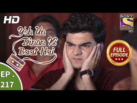 Yeh Un Dinon Ki Baat Hai - Ep 217 - Full Episode - 3rd July, 2018