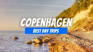 6 Best DAY TRIPS from Copenhagen in 2026 | Best Places near Copenhagen
