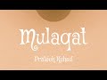 Prateek Kuhad - Mulaqat (English Lyrics)