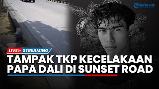 LIVE: Tampak Lokasi Kejadian Kecelakaan Papa Dali Suami Jennifer Coppen di Jalan Sunset Road Bali