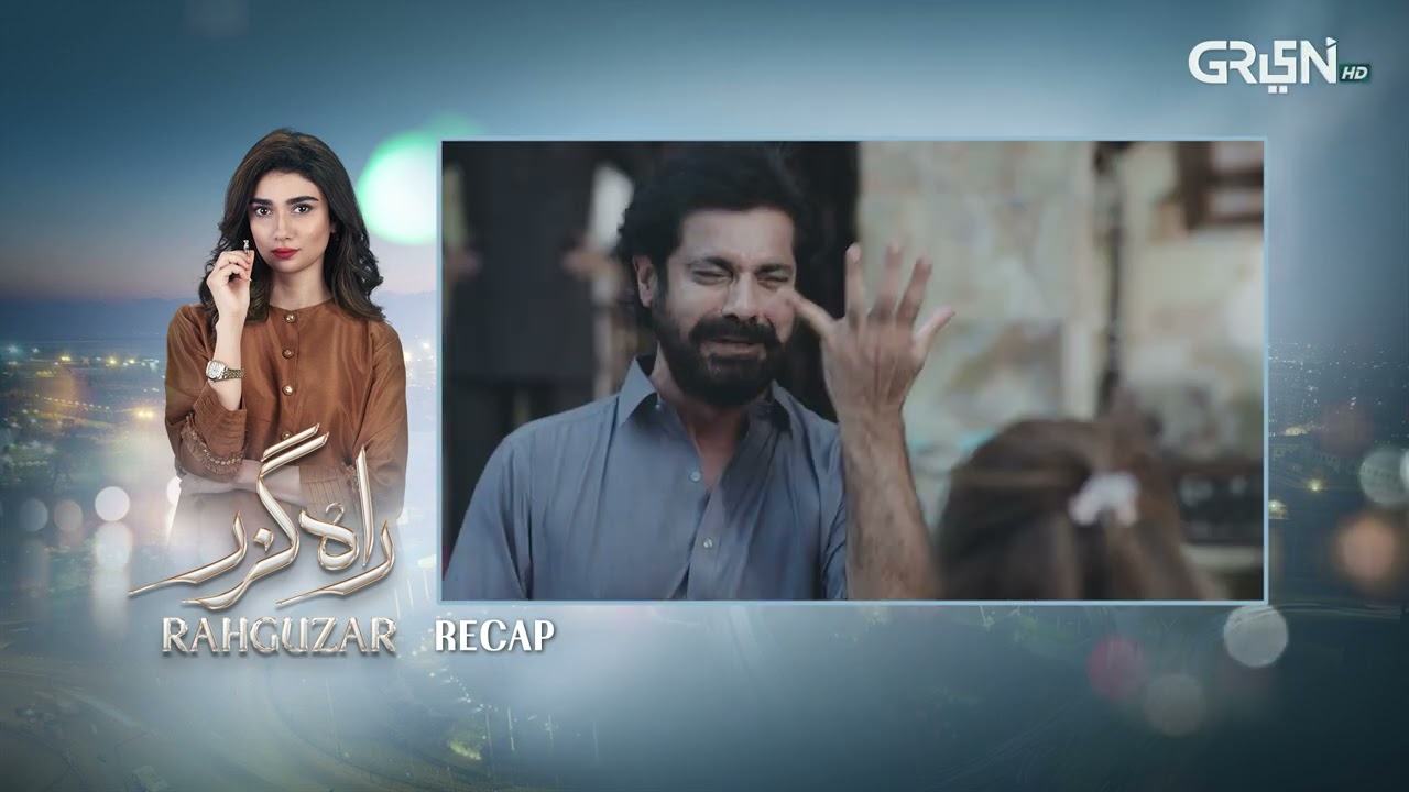 Recap - Rahguzar Episode 29 | 23rd April 2026 | Green TV Entertainment