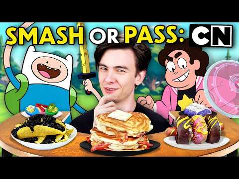 Smash or Pass: Foods From Cartoon Network (Steven Universe, Adventure Time, Ed, Edd, & Eddy)