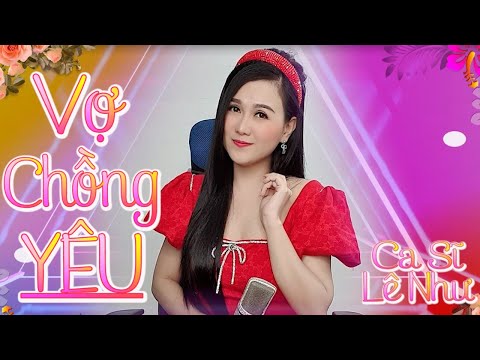 Vợ chồng yêu - Lê Như