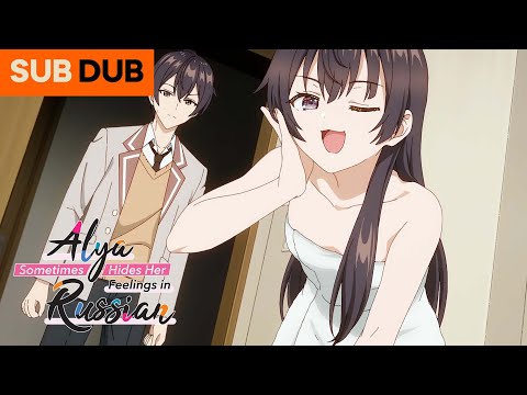 She Knows We're Here... | Alya Sometimes Hides Her Feelings in Russian