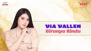 Download lagu Via Vallen - Birunya Rindu mp3 Download lagu Via Vallen - Birunya Rindu mp3