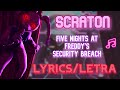 SCRATON ASTRAY FNAF SECURITY BREACH SONG MUSIC LYRICS VIDEO SUB ESPAÑOL