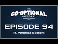 The Co-Optional Podcast Ep. 94 ft. Veronica ...