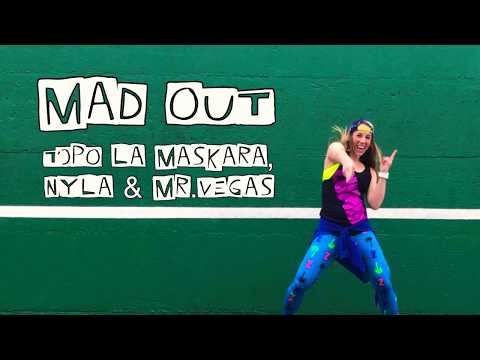 Mad Out - Topo La Maskara, Nyla & Mr. Vegas - zumba fitness