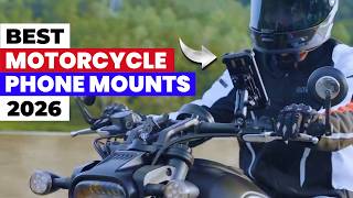 Best Motorcycle Phone Mounts 2026 – Top 5 Secure Mounts Tested