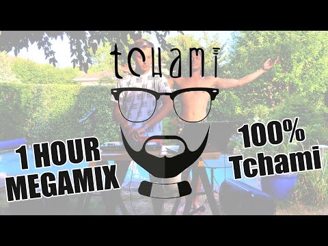 1 HOUR 100% TCHAMI MEGAMIX