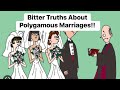 Bitter Truths About Polygamous Marriages!!
