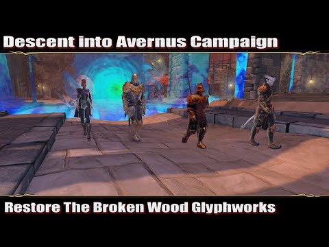 Neverwinter 2023 MMO Chronicles Descent into Avernus Campaign Restore The Broken Wood Glyphworks