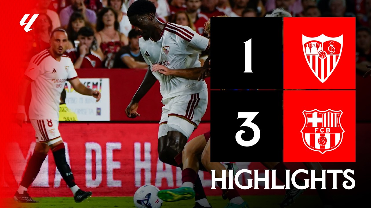Sevilla FC 1 - 3 FC Barcelona highlights