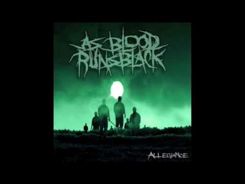 AS BLOOD RUNS BLACK - Legends Never Die (With Lyrics)