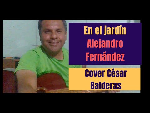 En El Jardín - Alejandro Fernandez