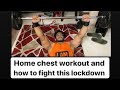 Beat lockdown | home chest workout | injury