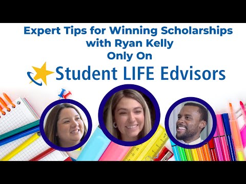 Get Scholarship Tips from Ryan Kelly on Student LIFE Edvisors!