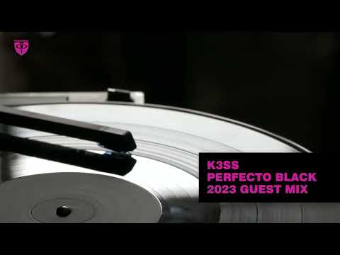 K3SS Guest Mix 2023 [Perfecto Black]