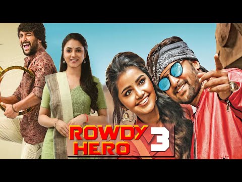 Rowdy Hero 3 | Nani New Movie |  New South Movie Hindi Dubbed