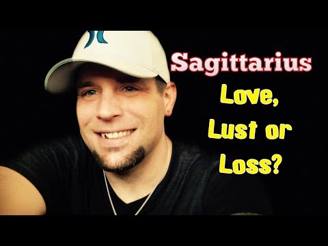 Sagittarius! Love, Lust or Loss? Valentines Day Special 🥰