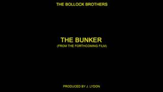 The Bollock Brothers - The Bunker