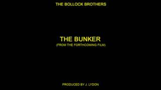 The Bollock Brothers - The Bunker