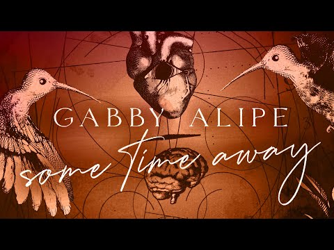 Gabby Alipe - Some Time Away (OFFICIAL LYRIC VIDEO)