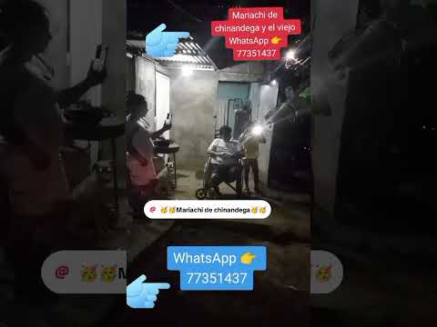 mariachi de chinandega y el viejo WhatsApp 👉 77351437👈