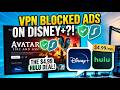 SURFSHARK VPN BLOCKING DISNEY PLUS ADS