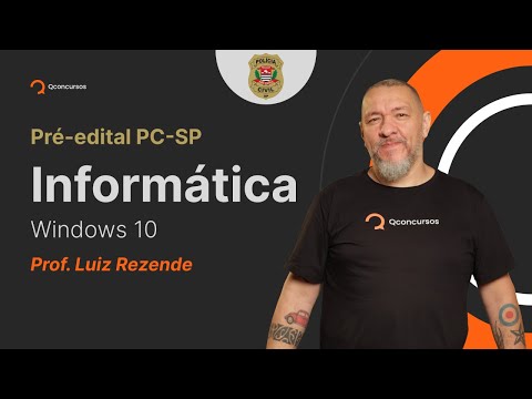 Informática para o concurso PC SP: Windows 10 [Aula gratuita] #aovivo