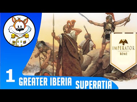 imperator rome 1.1 greater iberia nation Superatia ep1